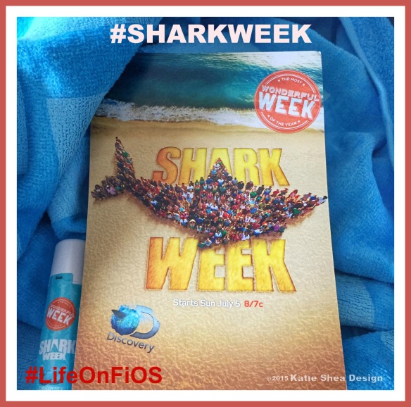 Shark Week Image by Katie Shea Design LifeOnFiOS VZWBuzz week of July 5th 2015 C2015 #SharkWeek