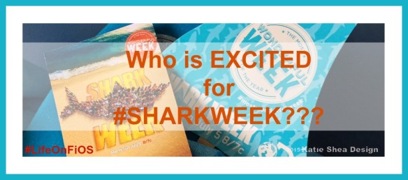 Who Is Excited For #sharkweek image by @KatieSheaDesign #LifeOnFiOS